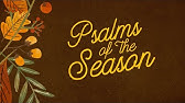 Psalms of the Season #1 - Psalm 63
