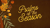 Psalms of the Season #3 - Psalm 100